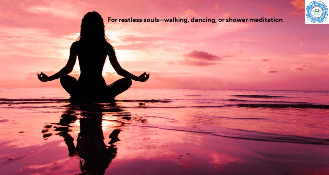 Dynamic Meditation for Restless Souls Guide